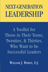 cover of Next-Generation Leadership: A Toolkit for Those in Their Teens, Twenties, & Thirties, Who Want to be Successful Leaders