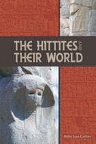cover of The Hittites and Their World