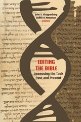 cover of Editing the Bible: Assessing the Task Past and Present