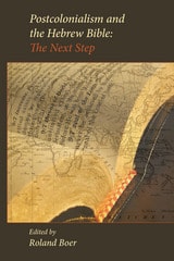cover of Postcolonialism and the Hebrew Bible:The Next Step