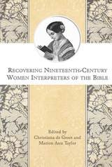 cover of Recovering Nineteenth-Century Women Interpreters of the Bible