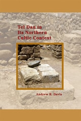 cover of Tel Dan in Its Northern Cultic Context