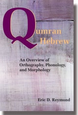cover of Qumran Hebrew: An Overview of Orthography, Phonology, and Morphology