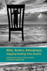 cover of Bible, Borders, Belonging(s): Engaging Readings from Oceania