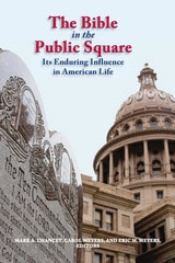 cover of The Bible in the Public Square: Its Enduring Influence in American Life