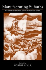 cover of Manufacturing Suburbs: Building Work And Home