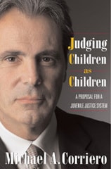 cover of Judging Children As Children: A Proposal for a Juvenile Justice System