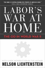 cover of Labor'S War At Home: The Cio In World War Ii
