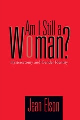 cover of Am I Still A Woman: Hysterectomy And Gender Identity