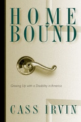 cover of Home Bound: Growing Up With A Disability