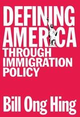 cover of Defining America: Through Immigration Policy