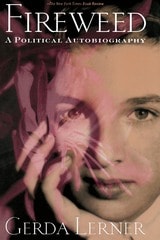 cover of Fireweed: A Political Autobiography