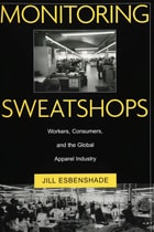 cover of Monitoring Sweatshops: Workers, Consumers, And The