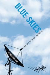 cover of Blue Skies: A History of Cable Television