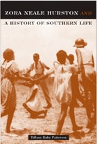 cover of Zora Neale Hurston: And A History Of Southern Life