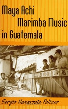 cover of Maya Achi Marimba Music In Guatemala