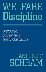 cover of Welfare Discipline: Discourse, Governance and Globalization