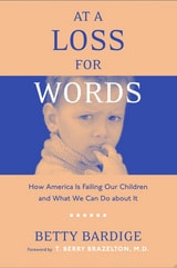 cover of At A Loss For Words: How America Is Failing Our Children