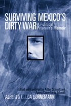 cover of Surviving Mexico's Dirty War: A Political Prisoner's Memoir