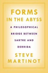 cover of Forms in the Abyss: A Philosophical Bridge Between Sartre and Derrida