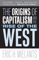 cover of The Origins of Capitalism and the "Rise of the West"