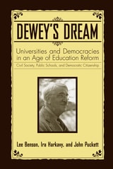 cover of Dewey's Dream: Universities and Democracies in an Age of Education Reform