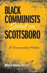 cover of Black Communists Speak on Scottsboro: A Documentary History