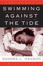 cover of Swimming Against the Tide: African American Girls and Science Education