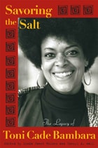 cover of Savoring the Salt: The Legacy of Toni Cade Bambara