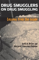 cover of Drug Smugglers on Drug Smuggling: Lessons from the Inside