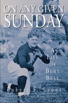 cover of On Any Given Sunday: A Life of Bert Bell