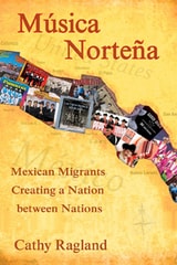 cover of Musica Nortena: Mexican Americans Creating a Nation Between Nations