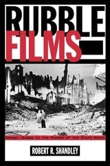 cover of Rubble Films: German Cinema In Shadow Of 3Rd Reich