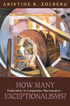 cover of How Many Exceptionalisms?: Explorations in Comparative Macroanalysis