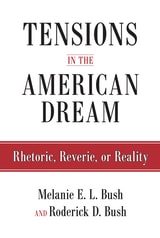 cover of Tensions in the American Dream: Rhetoric, Reverie, or Reality