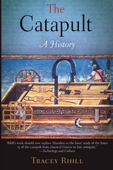 cover of The Catapult: A History