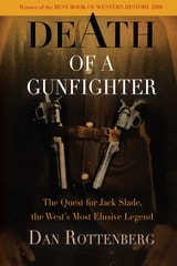 cover of Death of a Gunfighter: The Quest for Jack Slade, the West's Most Elusive Legend