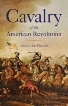 cover of Cavalry of the American Revolution