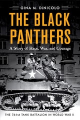 cover of The Black Panthers: A Story of Race, War, and Courage—the 761st Tank Battalion in World War II
