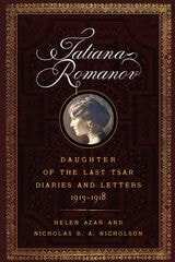 cover of Tatiana Romanov, Daughter of the Last Tsar: Diaries and Letters, 1913–1918