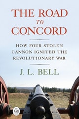 cover of The Road to Concord: How Four Stolen Cannon Ignited the Revolutionary War