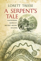 cover of A Serpent's Tale: Discovering America's Ancient Mound Builders