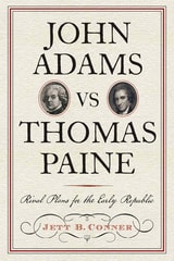 cover of John Adams vs Thomas Paine: Rival Plans for the Early Republic