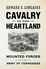 cover of Cavalry of the Heartland: The Mounted Forces of the Army of Tennessee