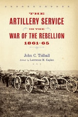 cover of The Artillery Service in the War of the Rebellion, 1861–65