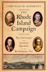 cover of The Rhode Island Campaign: The First French and American Operation in the Revolutionary War
