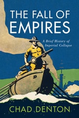cover of The Fall of Empires: A Brief History of Imperial Collapse