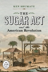 cover of The Sugar Act and the American Revolution