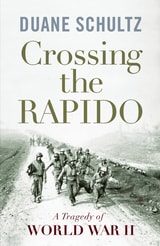 cover of Crossing the Rapido: A Tragedy of World War II