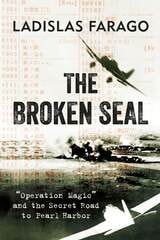 cover of The Broken Seal: "Operation Magic" and the Secret Road to Pearl Harbor